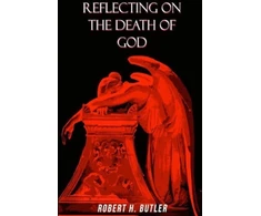 KNYGA Robert Butler Reflecting on the Death of God