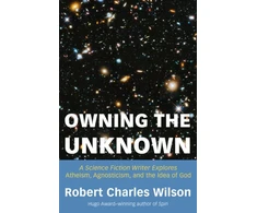 KNYGA Robert Charles Wilson Owning the Unknown