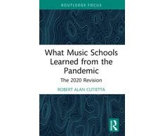 KNYGA Robert Cutietta What Music Schools Learned from the Pandemic