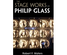 KNYGA Robert F Waters Stage Works of Philip Glass