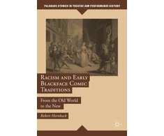 KNYGA Robert Hornback Racism and Early Blackface Comic Traditions
