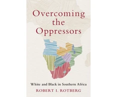 KNYGA Robert I Rotberg Overcoming the Oppressors