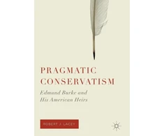 KNYGA Robert J Lacey Pragmatic Conservatism