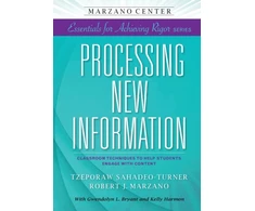 KNYGA Robert J. Marzano Tzeporaw Sahadeo-Turner Processing New Information