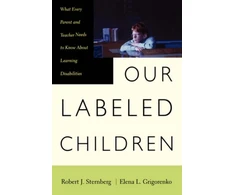 KNYGA Robert J Sternberg Our Labeled Children