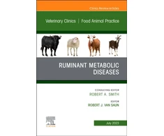 KNYGA Robert J. Van Saun Ruminant Metabolic Diseases, An Issue of Veterinary Clinics of North America: Food Animal Practice