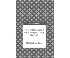 KNYGA Robert L Kerr Sociology of Sports-Talk Radio