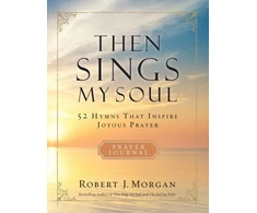 KNYGA Robert Morgan Then Sings My Soul Prayer Journal