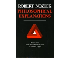 KNYGA Robert Nozick Philosophical Explanations