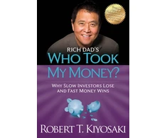 KNYGA Robert T Kiyosaki Rich Dad's Who Took My Money?