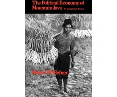 KNYGA Robert W Hefner Political Economy of Mountain Java
