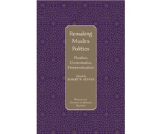 KNYGA Robert W Hefner Remaking Muslim Politics