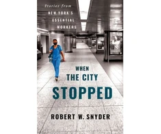 KNYGA Robert W Snyder When the City Stopped