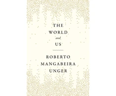 KNYGA Roberto Mangabeira Unger World and Us