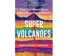 KNYGA Robin George Andrews Super Volcanoes