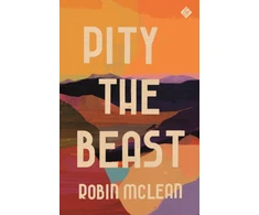 KNYGA Robin Mclean Pity the Beast