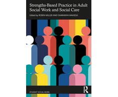 KNYGA Robin Miller Strengths-Based Practice in Adult Social Work and Social Care