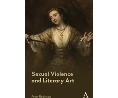 KNYGA Robinson Peter Sexual Violence and Literary Art