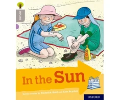 KNYGA Roderick Hunt Oxford Reading Tree Explore with Biff, Chip and Kipper: Oxford Level 1: In the Sun