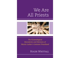 KNYGA Roger Whittall We Are All Priests