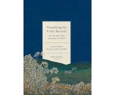 KNYGA Roisin Kennedy Visualizing the Celtic Revival