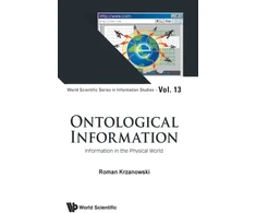 KNYGA Roman Krzanowski Ontological Information: Information In The Physical World