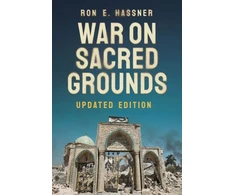 KNYGA Ron E Hassner War on Sacred Grounds