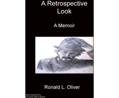 KNYGA Ronald L Oliver Retrospective Look A Memoir