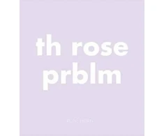 KNYGA Roni Horn Th Rose Prblm