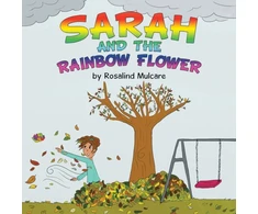 KNYGA Rosalind Mulcare Sarah and the Rainbow Flower