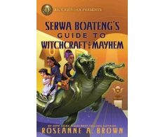 KNYGA Roseanne A Brown Rick Riordan Presents: Serwa Boateng's Guide to Witchcraft and Mayhem