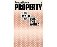 KNYGA Rowan Moore Property, The myth that built the world
