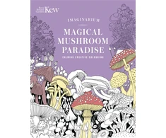 KNYGA Royal Botanic Gardens Kew Imaginarium: Magical Mushroom Paradise, Calming Creative Colouring