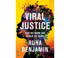 KNYGA Ruha Benjamin Viral Justice