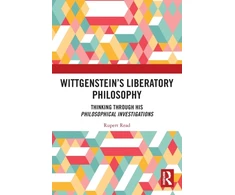 KNYGA Rupert Read Wittgenstein’s Liberatory Philosophy