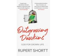 KNYGA Rupert Shortt Outgrowing Dawkins