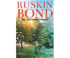 KNYGA Ruskin Bond My Tall Žalias Friends