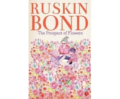 KNYGA Ruskin Bond Prospect of Flowers