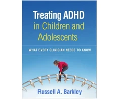 KNYGA Russell Barkley Treating ADHD in Children and Adolescents