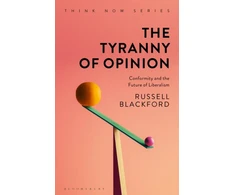 KNYGA Russell Blackford Tyranny of Opinion