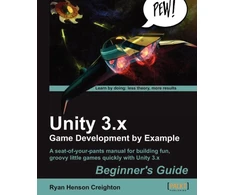KNYGA Ryan Henson Creighton Unity 3.x Game Development by Example Beginner's Guide