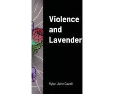 KNYGA Rylan John Cavell Violence and Lavender
