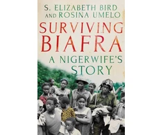 KNYGA S Elizabeth Bird Surviving Biafra