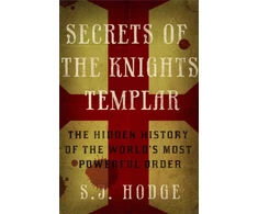 KNYGA S J Hodge Secrets of the Knights Templar