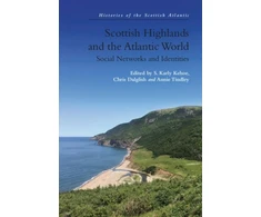 KNYGA S Karly Kehoe Scottish Highlands and the Atlantic World