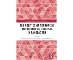 KNYGA Saimum Parvez Politics of Terrorism and Counterterrorism in Bangladesh