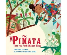 KNYGA Samantha R Vamos Pinata That the Farm Maiden Hung