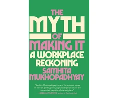 KNYGA Samhita Mukhopadhyay Myth of Making It
