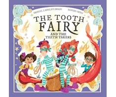 KNYGA Samuel Langley Swain Tooth Fairy and The Teeth Takers