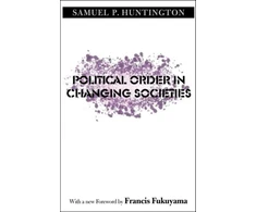 KNYGA Samuel P Huntington Political Order in Changing Societies